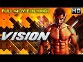 VISION (2018) Hindi Dubbed Full Movie